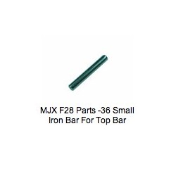 MJX F28 Parts -36 Small Iron Bar For Top Bar